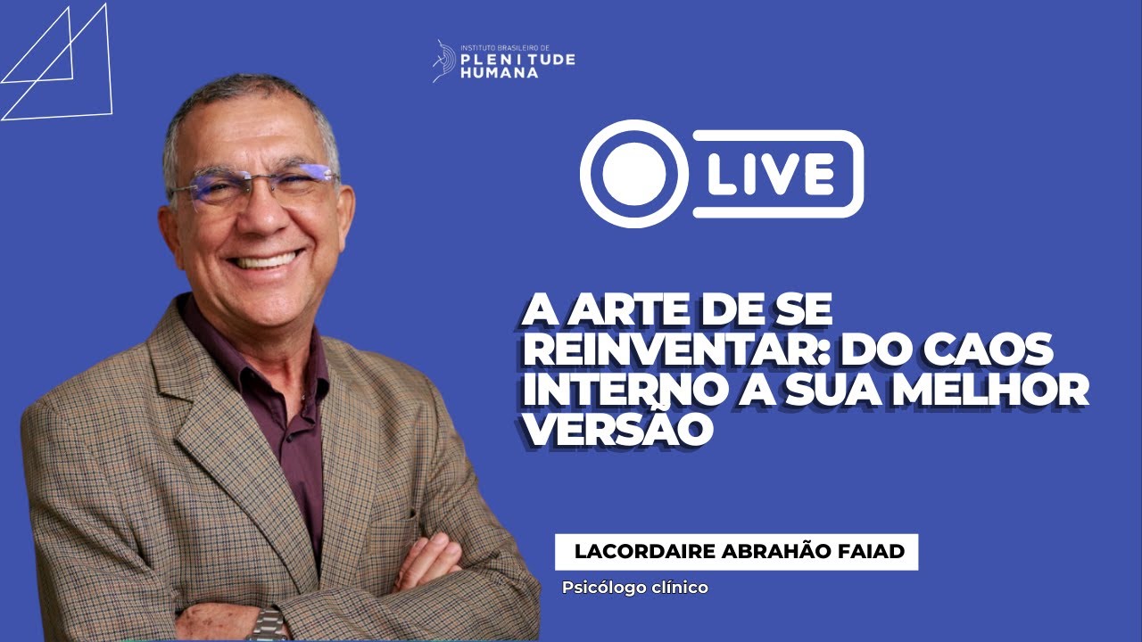 Live - A arte de se reinventar: Do caos interno a sua melhor versão