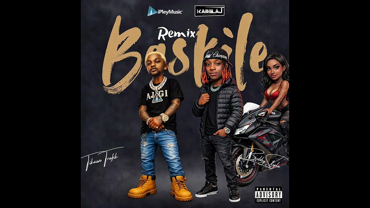 Tikawo Trafik - BASKILE (Remix) Feat. Boby Style