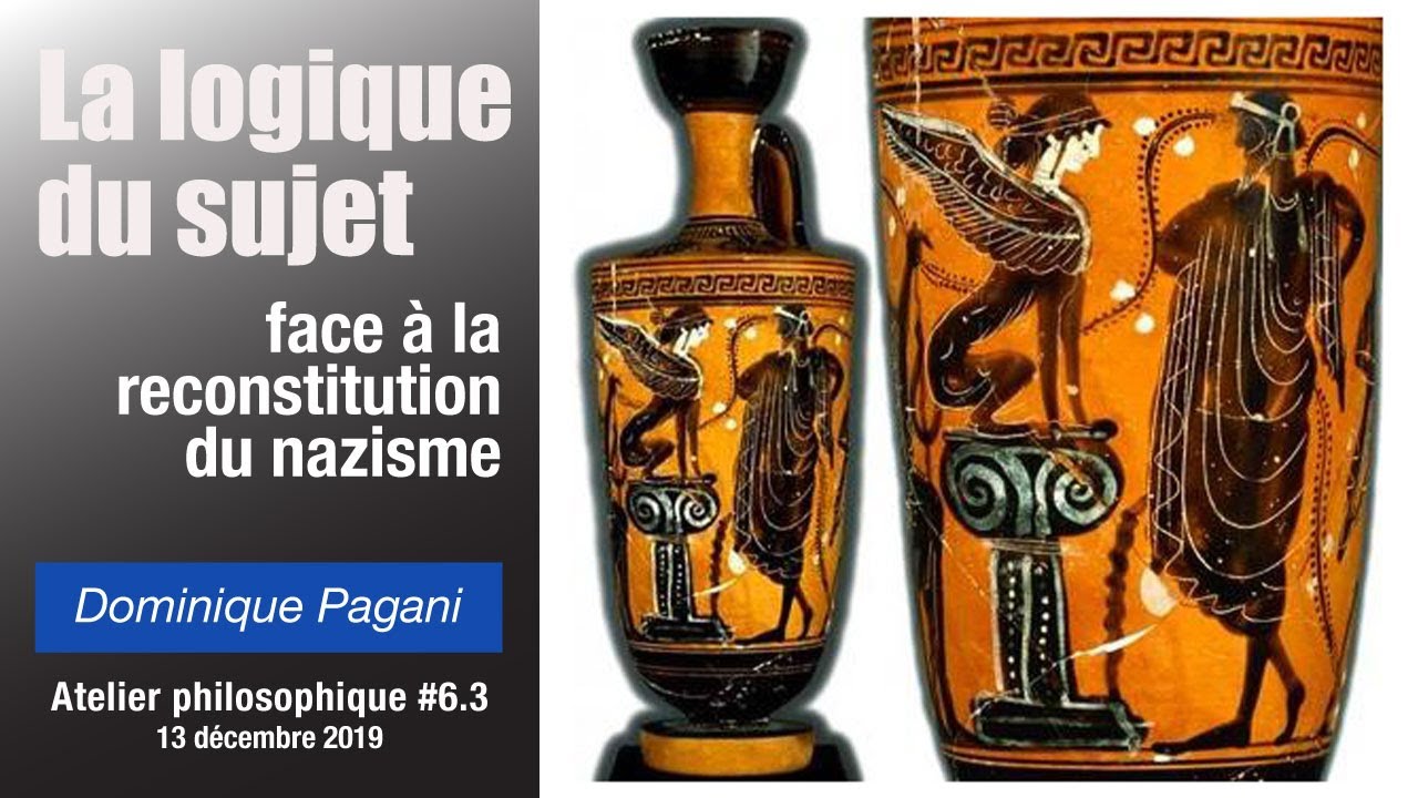 #6.3 • La Logique du Sujet face à la reconstitution du nazisme