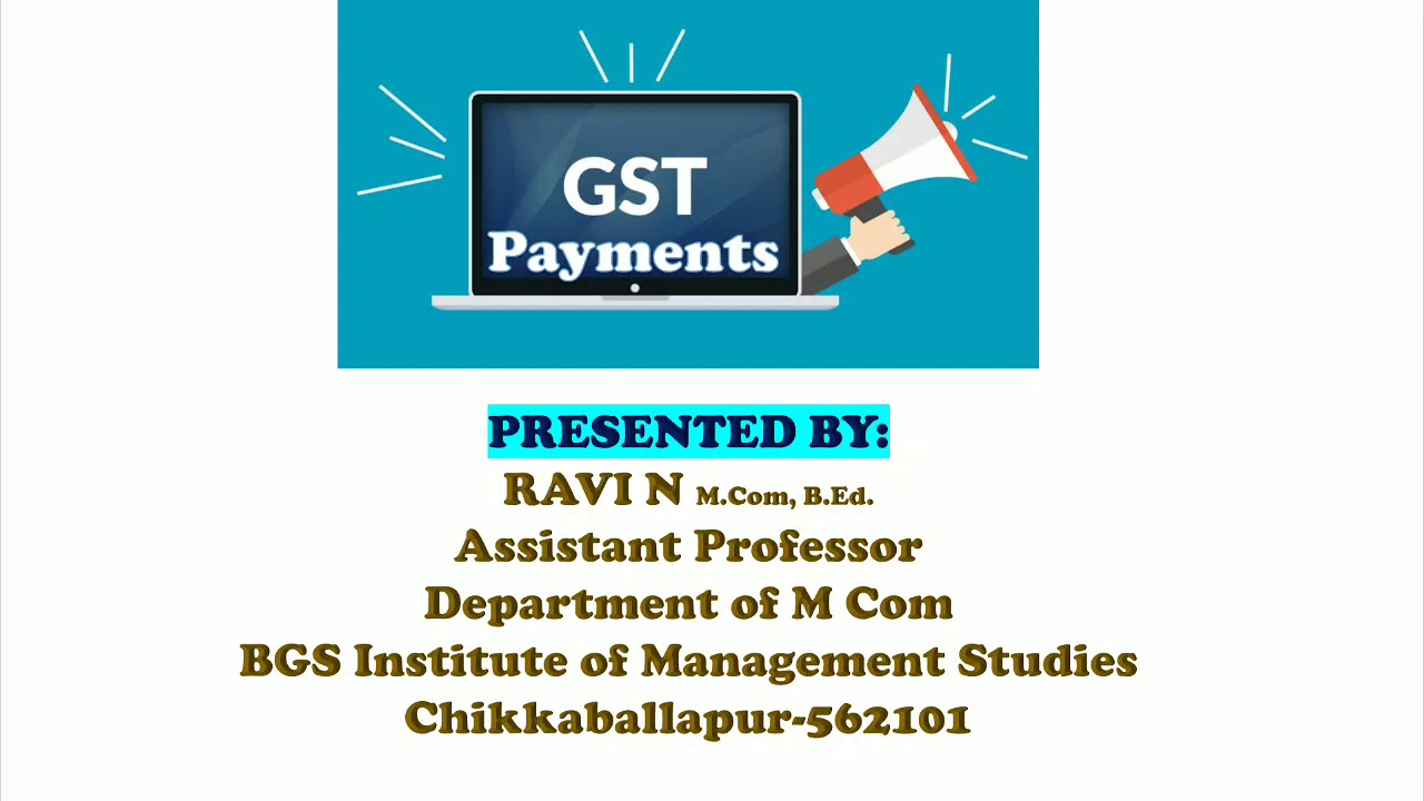 GST Payments (GST-M.Com) BNU, BCU, BU.