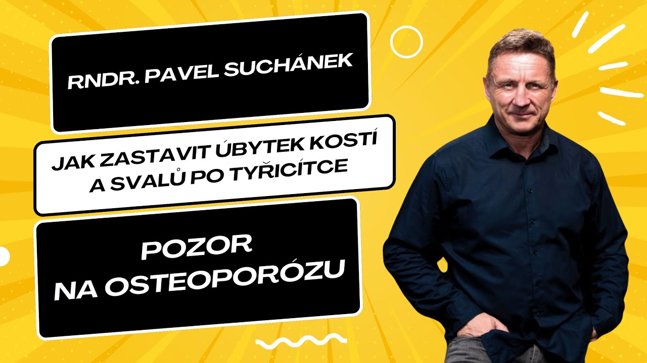 Dr. Suchánek: Zastavte úbytek kostí a svalů po čtyřicítce!