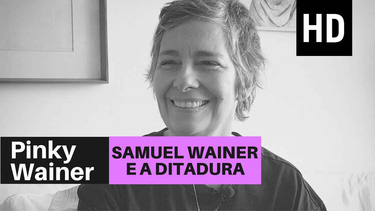 Samuel Wainer e a ditadura | Pinky Wainer