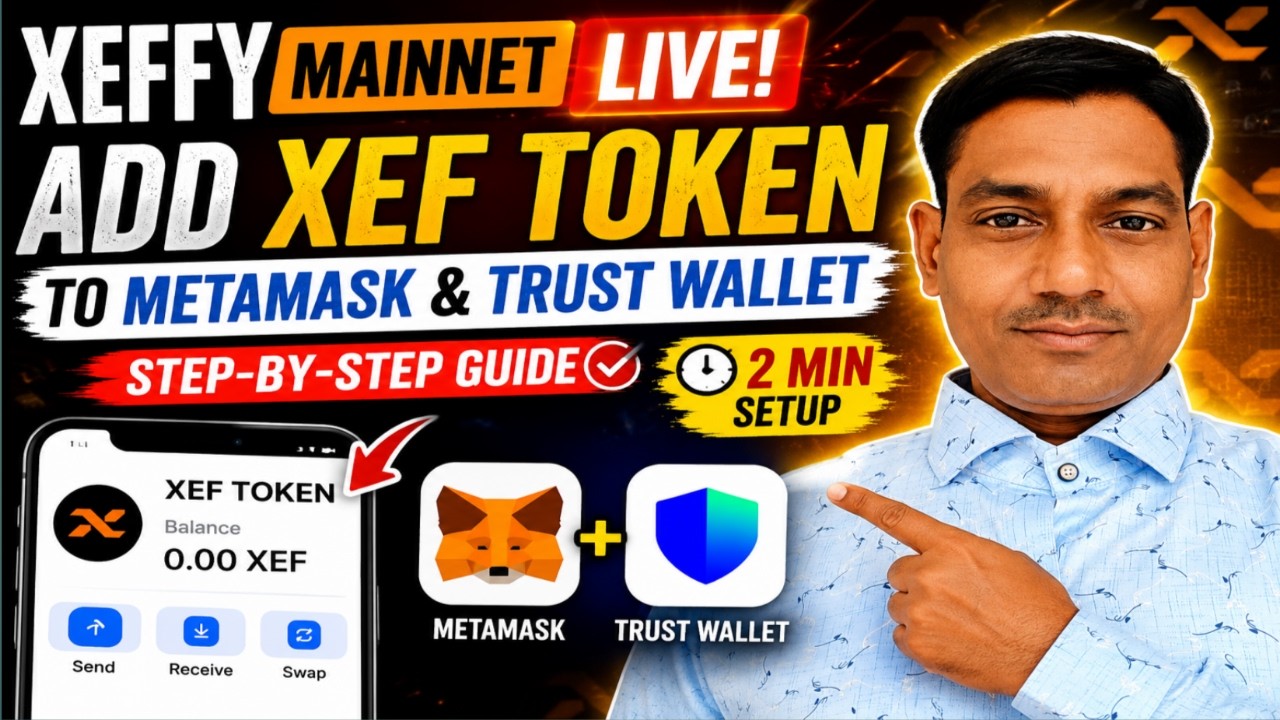 🚨 Xeffy Mainnet LIVE! Add XEF Token to MetaMask & Trust Wallet (Full Guide)