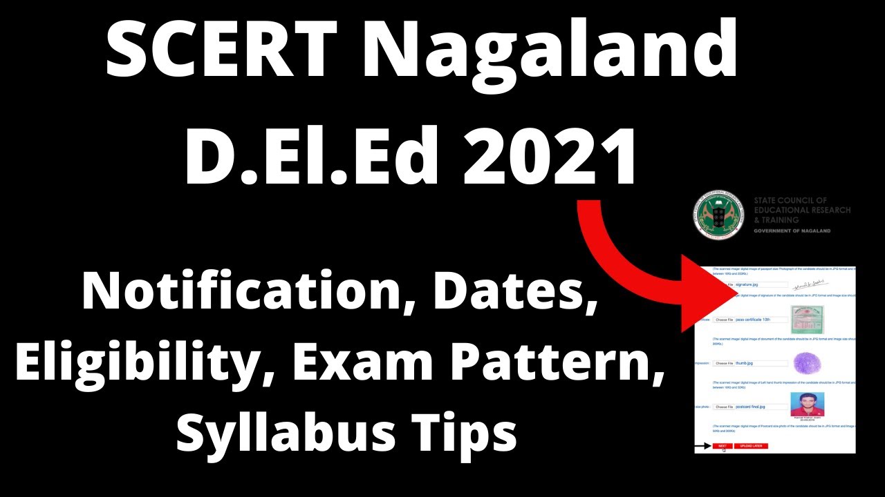 SCERT Nagaland D.El.Ed 2021:Application Form, Exam Pattern, Eligibility , Syllabus, Preparation Tips