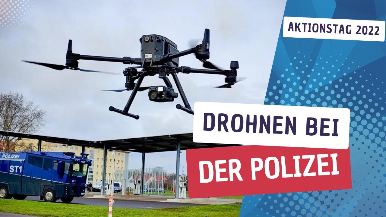 Drohnen bei der Polizei - Aktionstag 2022