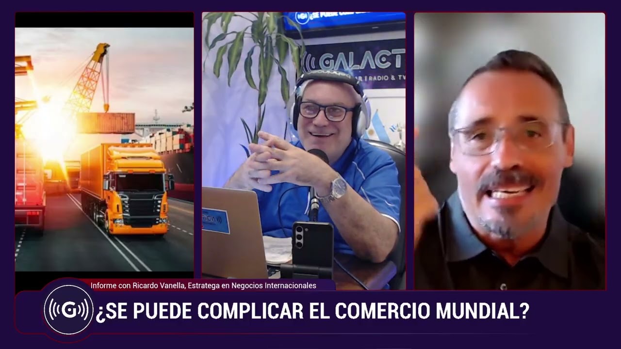 EL COMERCIO MUNDIAL EN CRISIS POR TIEMPOS DE GUERRA -Con Ricardo Vanella, Estratega en Negocios Int.