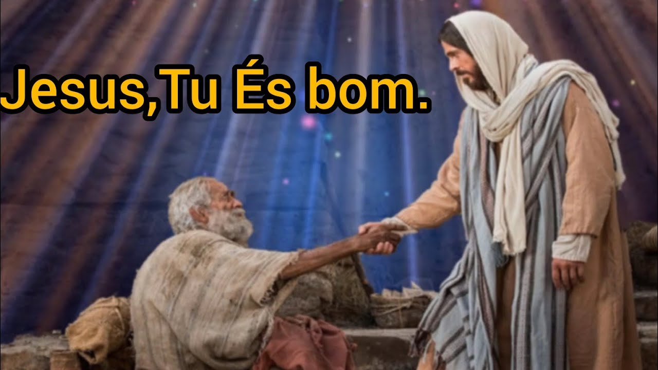 Harpa Cristã N° 25, Jesus, Tu És bom, com letra.