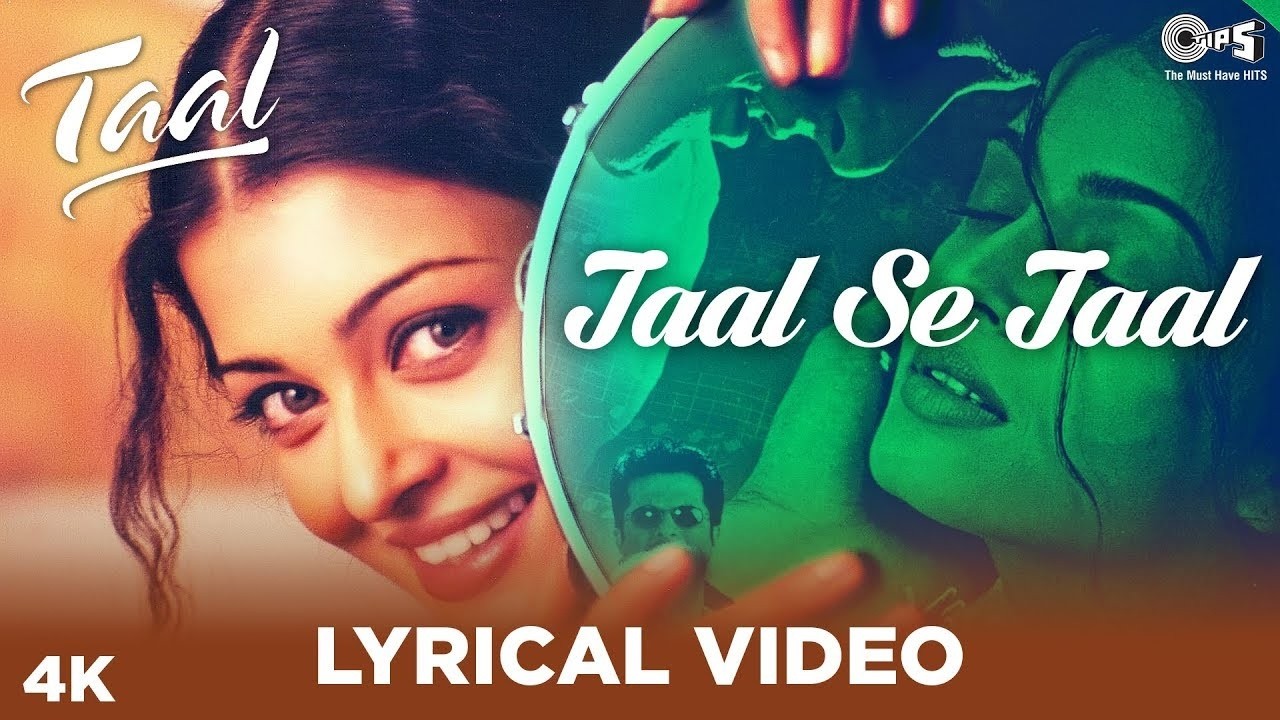 Taal Se Taal Mila (Lyrical) | Taal | Aishwarya Rai | Akshaye Khanna | A.R. Rahman | Anand Bakshi