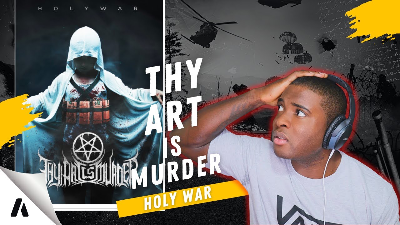 😱 FIRST TIME HEARING | THY ART IS MURDER - HOLY WAR | OMG!! REACTION