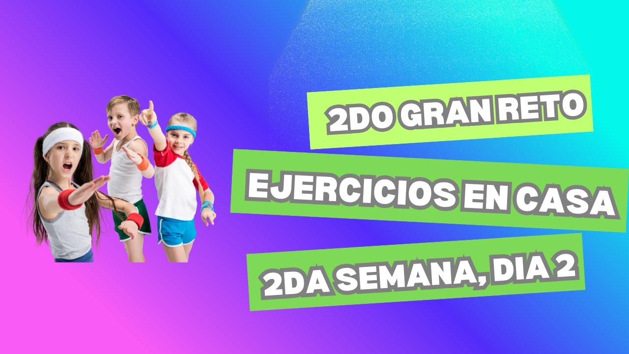 2do Reto, segunda semana, día 2 de ejercicios