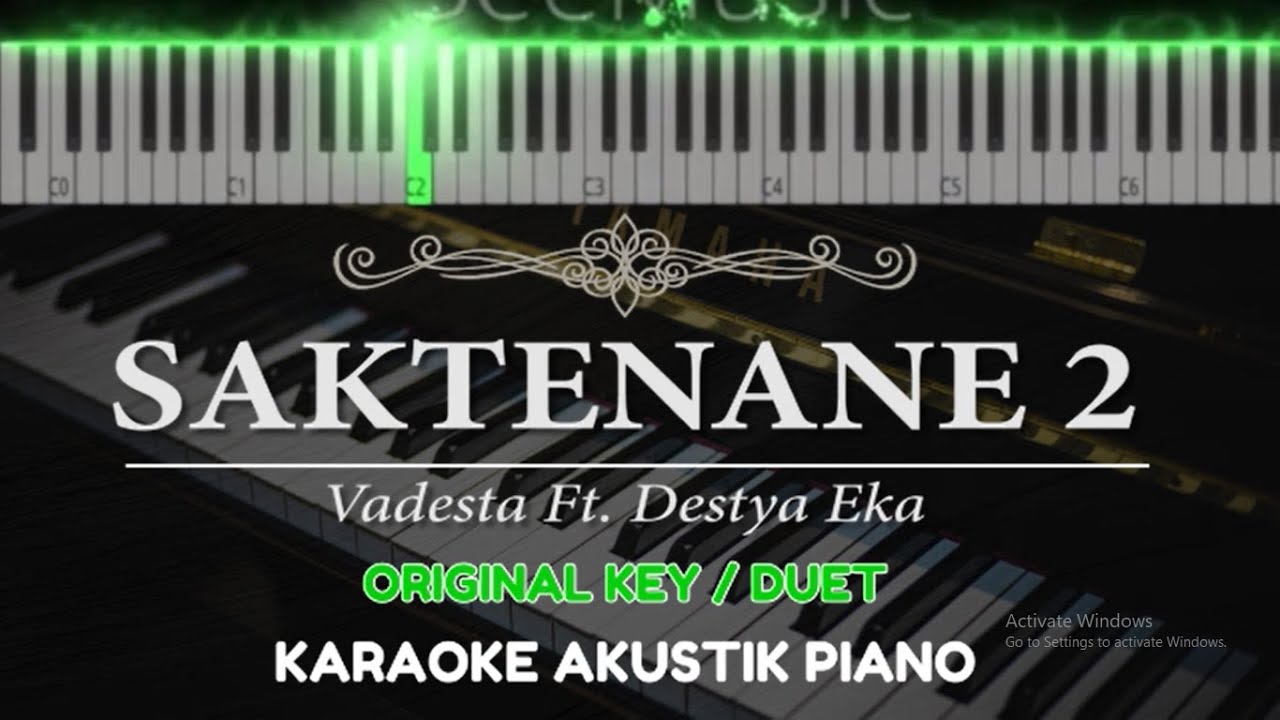 Saktenane 2 - Vadesta Ft. Destya Eka ( DUET / ORIGINAL KEY - Karaoke Piano )