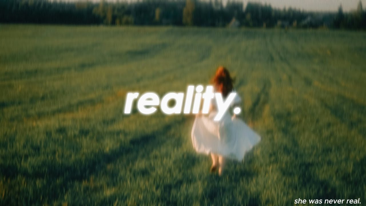 she was never real (slowed)