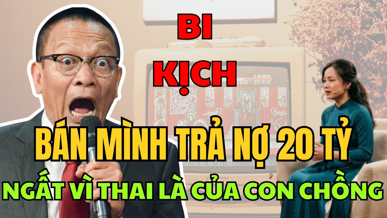 Tâm Sự Cùng Văn Sâm Bán Mình Trả Nợ 20 Tỷ, Người Vợ Trẻ Sốc Ngất Khi Mang thai Con Của chồng