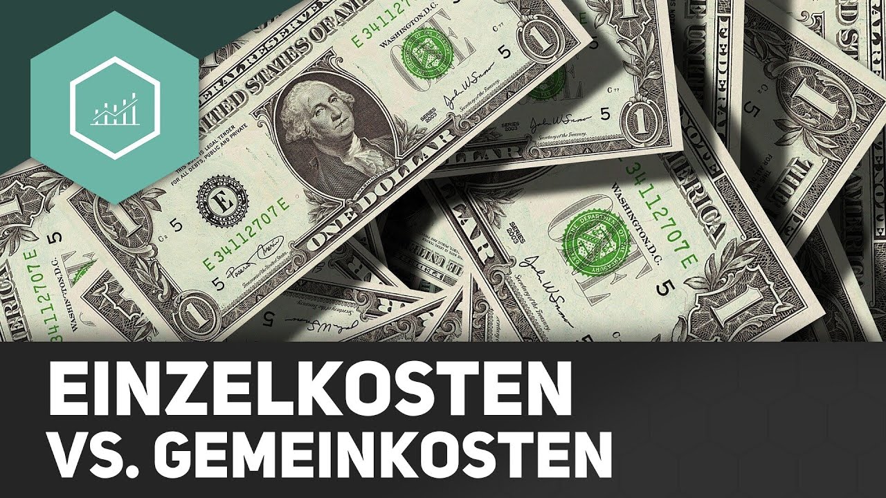 Einzel- und Gemeinkosten erklärt!