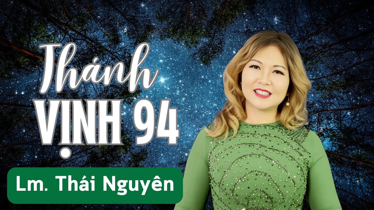 Thánh Vịnh 94 - Đáp Ca Chúa Nhật 18 Thường Niên Năm C | Lm. Thái Nguyên | Thanh Vân #dapca #thanhca