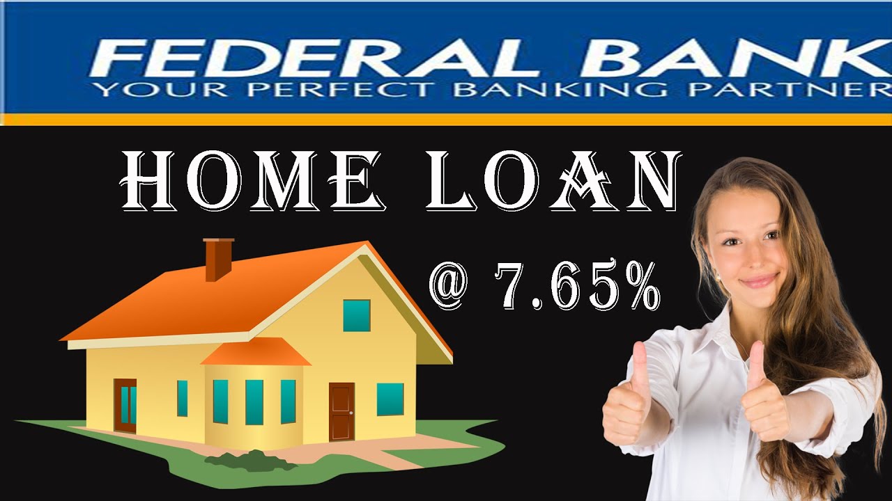 federal bank ltd home loan | federal bank house loan | indian housing