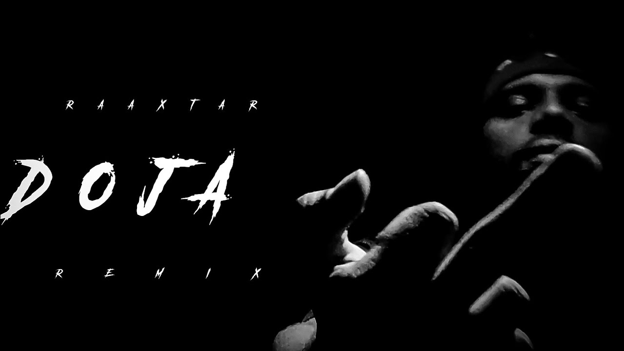 DOJA - RaaXtar ( Remix ) | RAGA | 2022