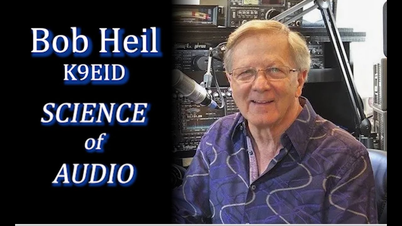 Bob Heil - K9EID, Presents the 