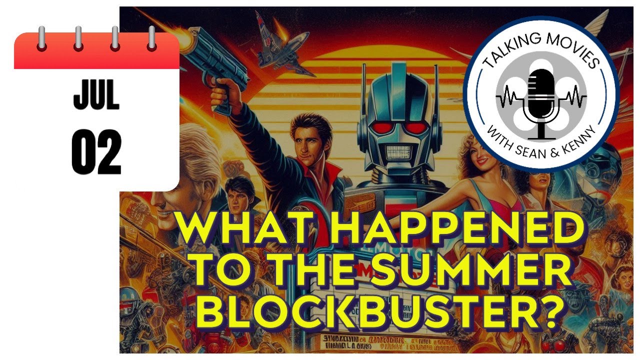Episode #1 - What Happened to the Summer Blockbuster?