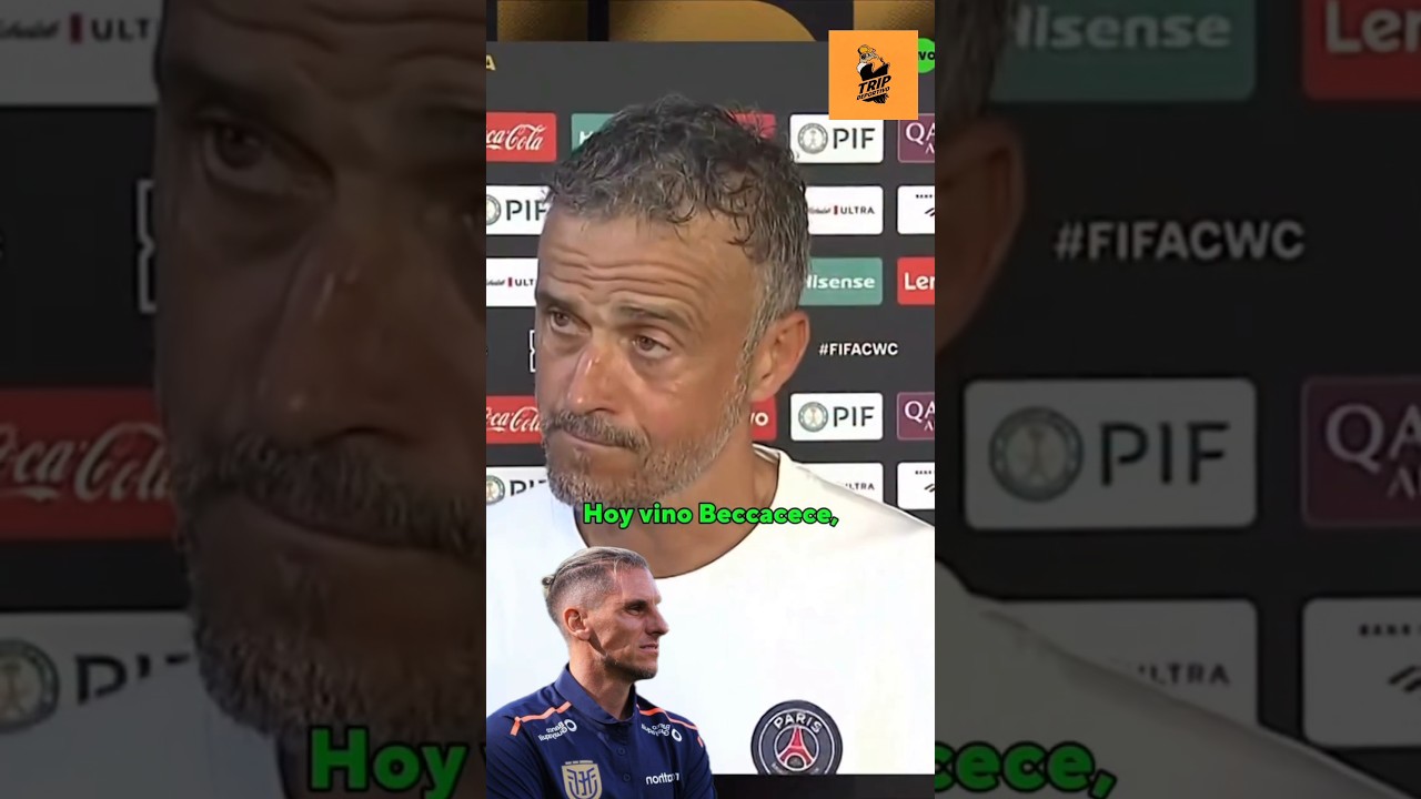 BECCACECE Y LUIS ENRIQUE 👀🇪🇨 #WilliamPacho #LuisEnrique #Beccacece