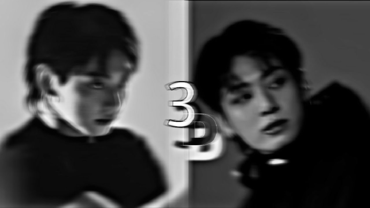3D - Jeon Jungkook [FMV]