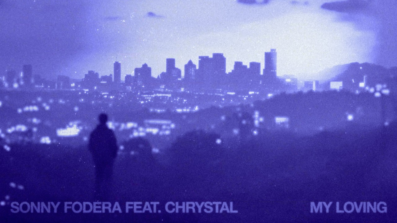 Sonny Fodera & Chrystal - My Loving (Lyric Video)
