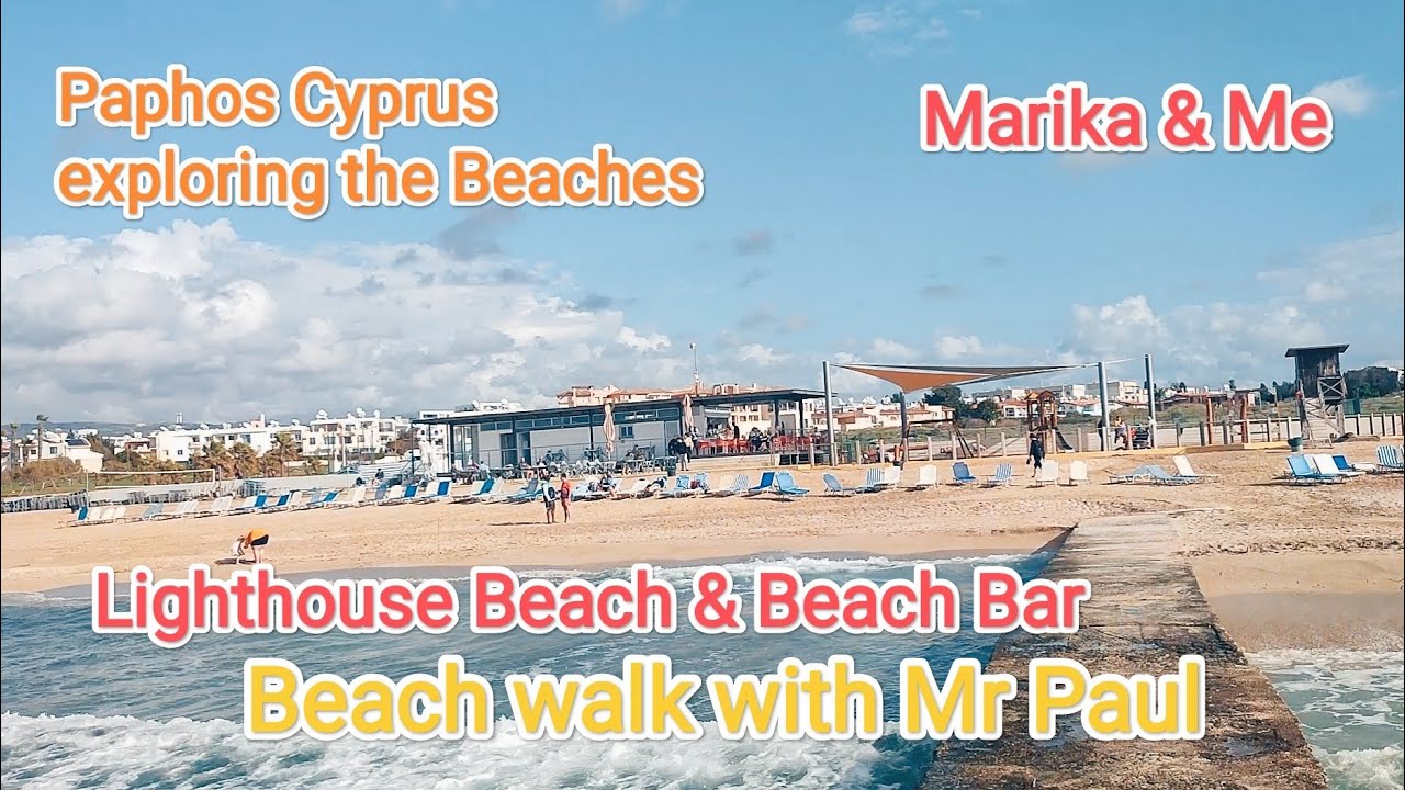 Exploring the Lighthouse Beach & Beach Bar.. Paphos Cyprus