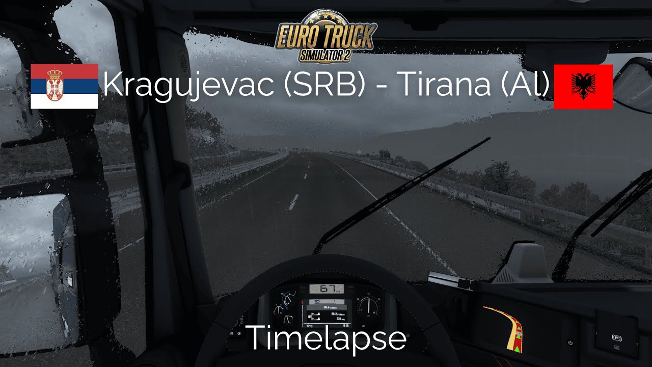 Euro Truck Simulator 2 Timelapse | Kragujevac - Tirana