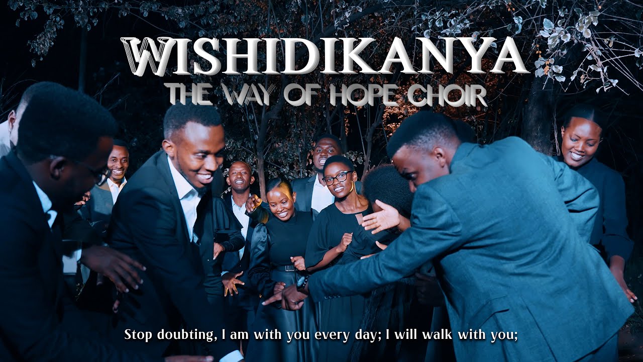 Wishidikanya by The Way Of Hope Choir