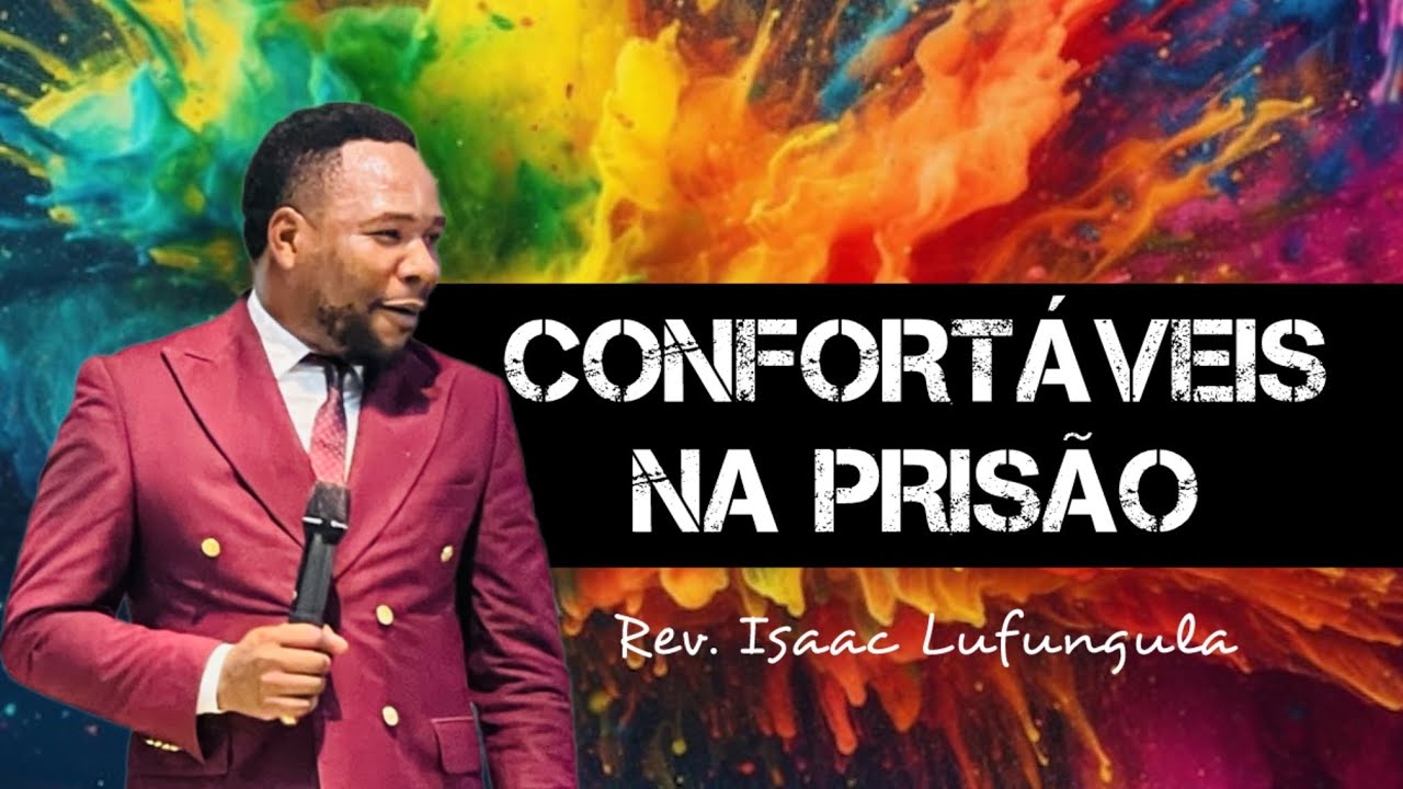 CONFORTAVEIS NA ESCRAVIDÃO // Rev. Isaac Lufungula