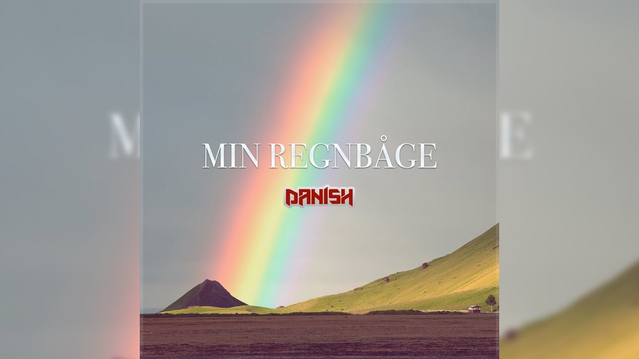 Danish - Min regnb&aring;ge (Lyrikvideo) | Officiell