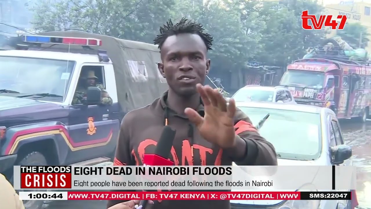 Eight people have been reported dead following the floods in Nairobi