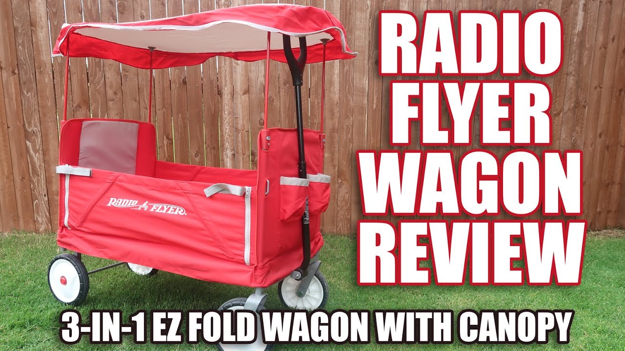Radio Flyer Wagon Review - 3-in-1 EZ Fold with Canopy