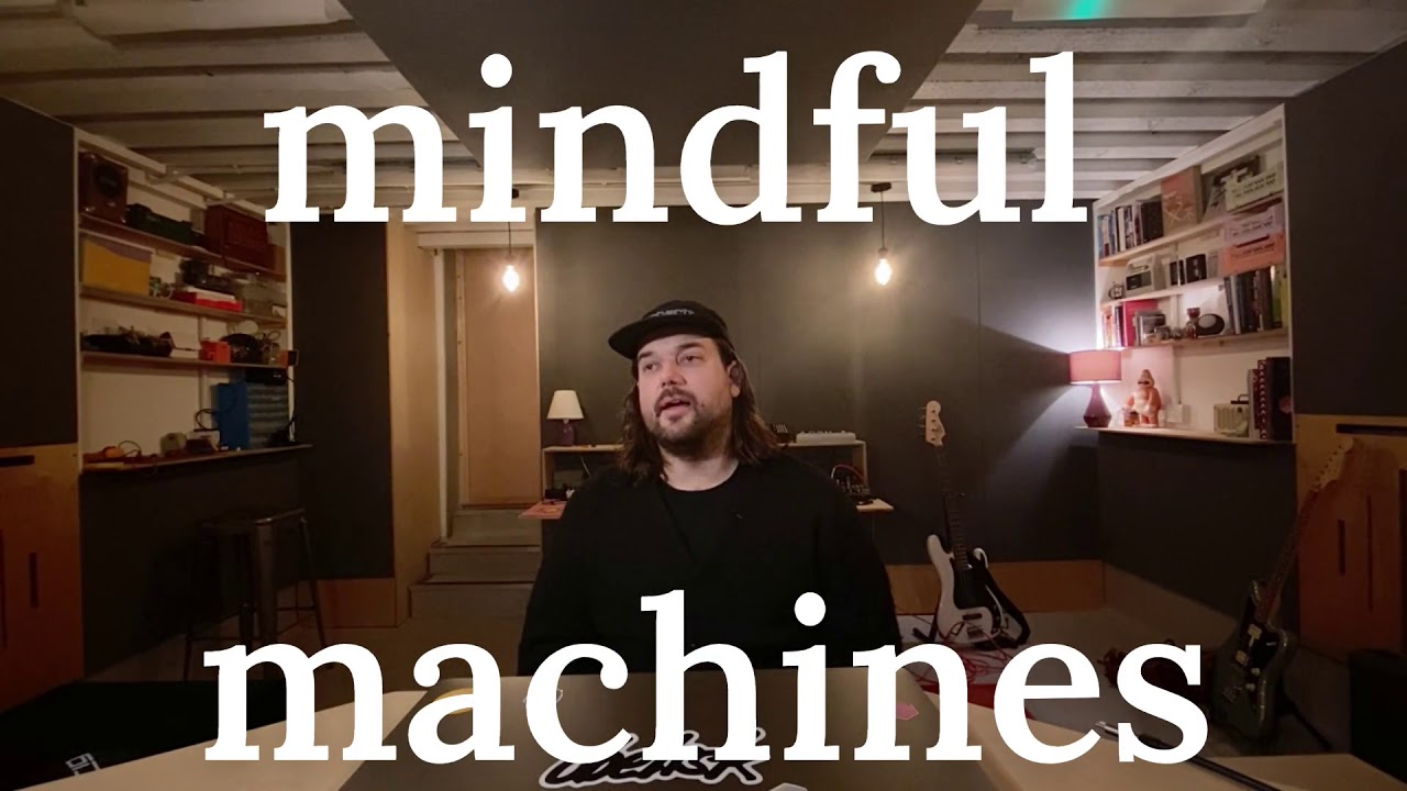 Mindful Machines Intro