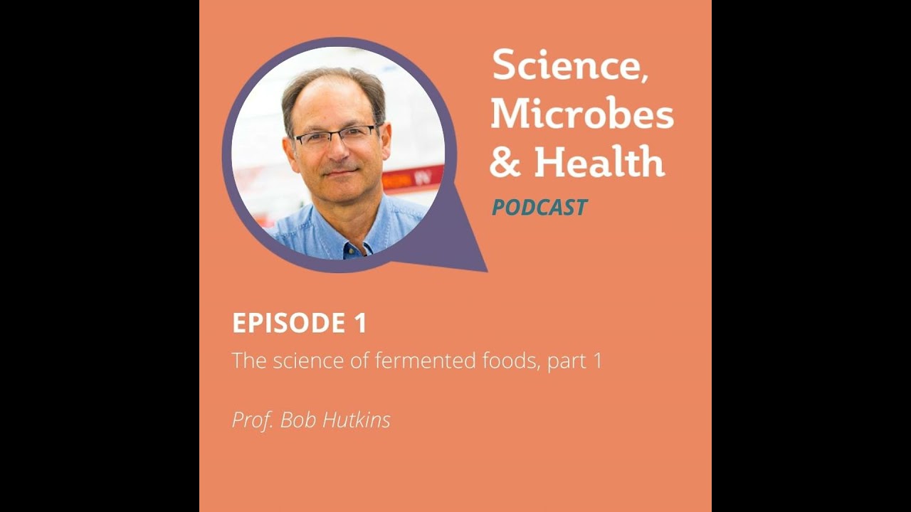 Episode 1: The science of fermented foods, part 1