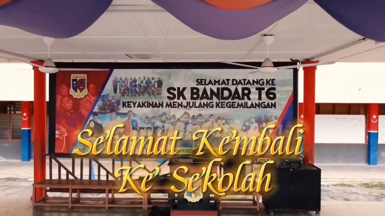 Selamat kembali ke sekolah, Lagu Sekolah Kebangsaan Bandar T6