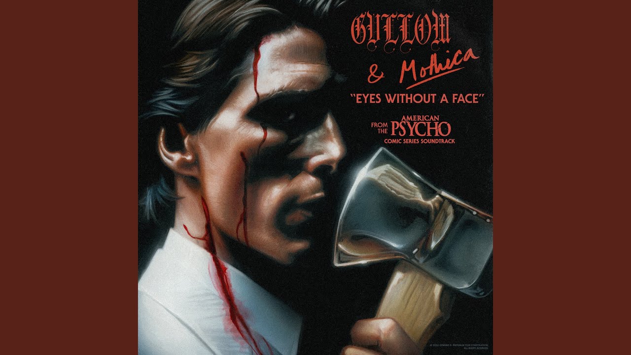 Eyes Without A Face (From The “American Psycho” Comic Series Soundtrack)