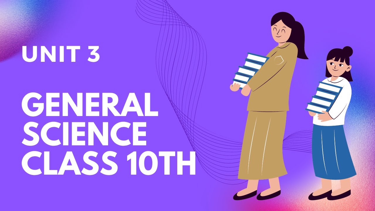 class 10th general science notes unit 3 #class10th #notes #generalsciencenotes #generalscience