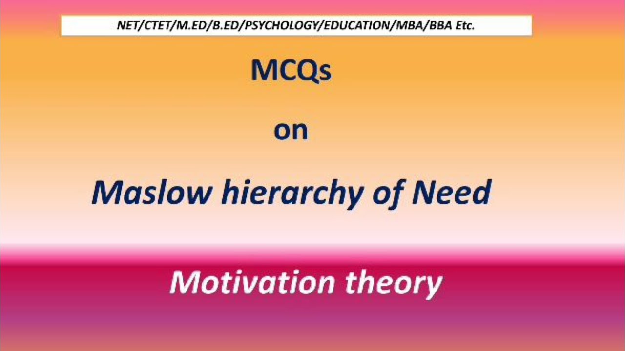 MCQs| Maslow theory of need | mtivation #Maslow hierarchy theory #Ugcnet #ctet #bed #managment