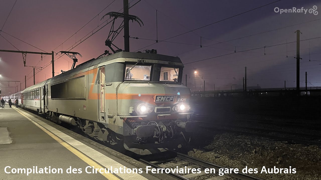 Compil des circulations ferroviaires en gare des Aubrais