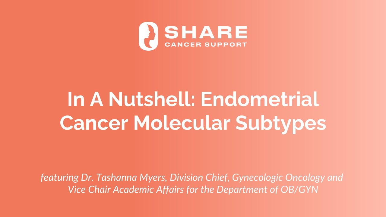 In A Nutshell: Endometrial Cancer Molecular Subtypes