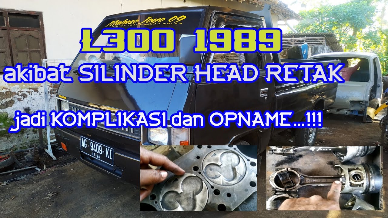 Akibat silinder head L300 retak jadi turun mesin