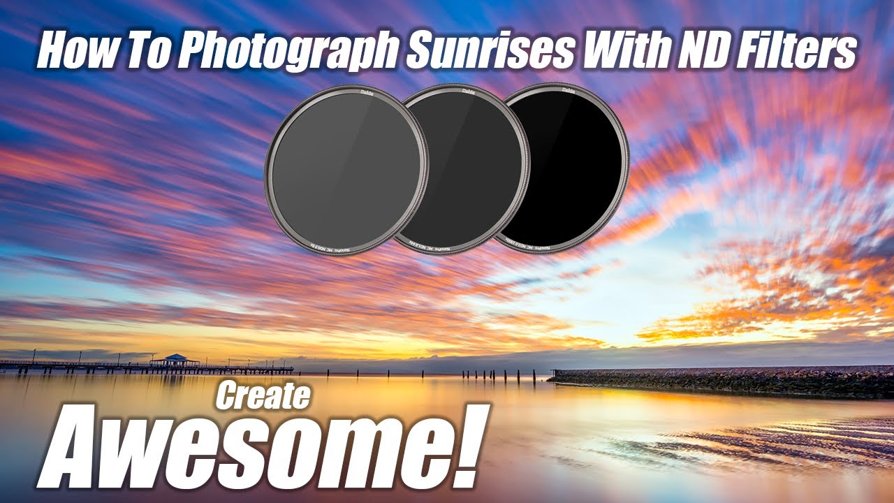 How To Photograph Sunrises With ND Filters