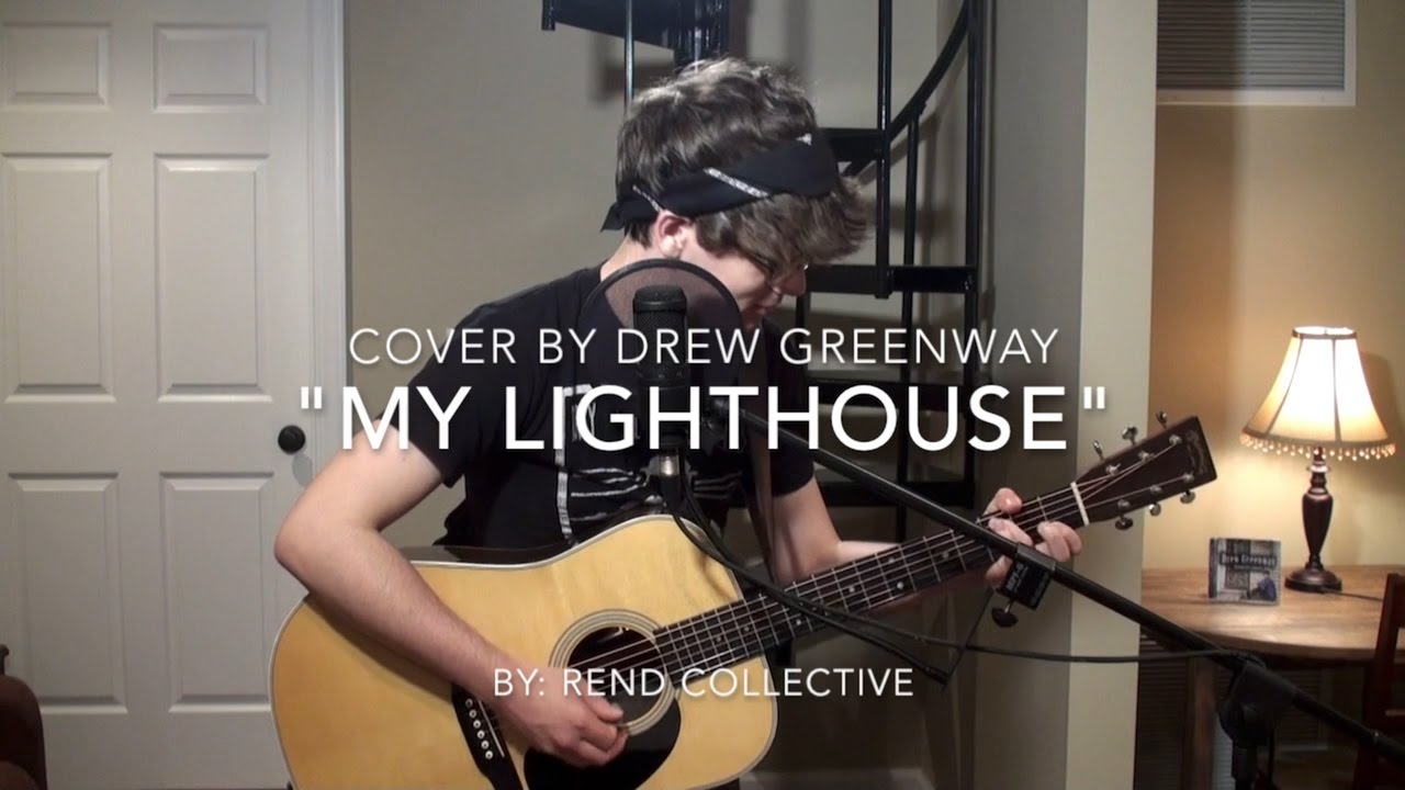 My Lighthouse - Rend Collective (LIVE Acoustic Cover by Drew Greenway)