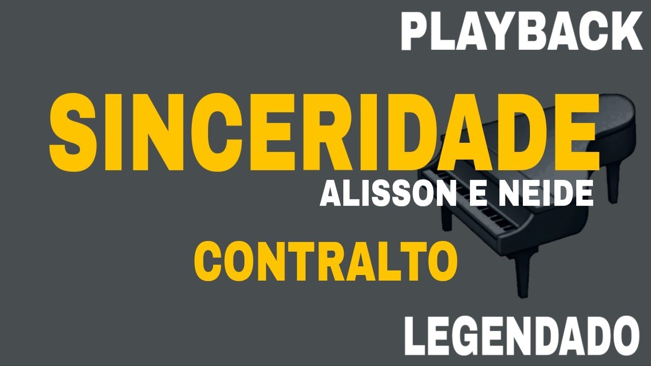 Sinceridade (🎤 PLAYBACK CONTRALTO ) Alisson e Neide