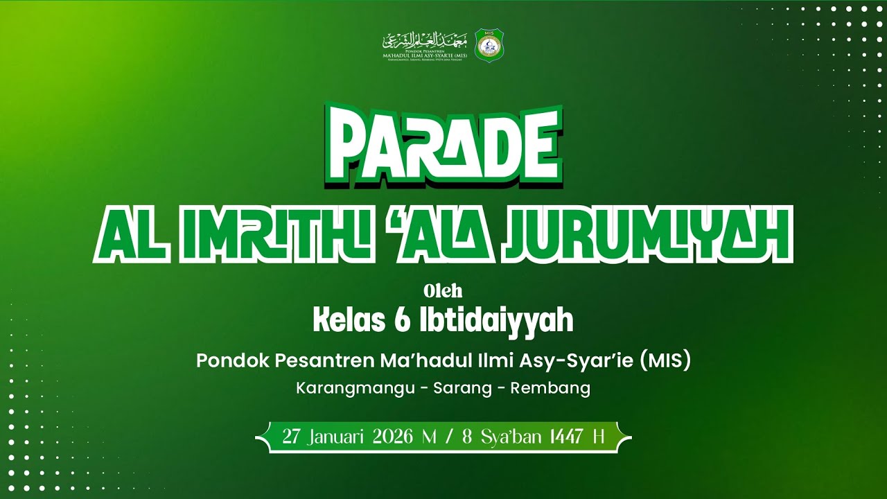 PARADE NADHOM AL-AMRITHI PONDOK PESANTREN MA'HADUL ILMI ASY-SYAR'IE