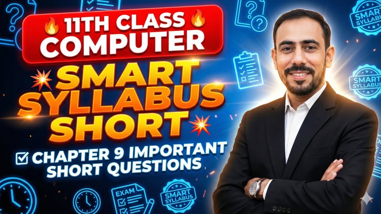 Class 11 Computer Chapter 9 Short Questions | Smart Syllabus 2025 | Full Solved Answers