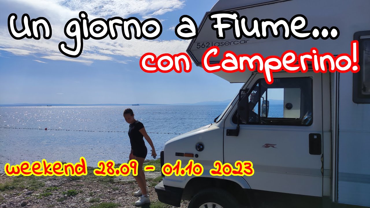 Un giorno a Fiume con Camperino!