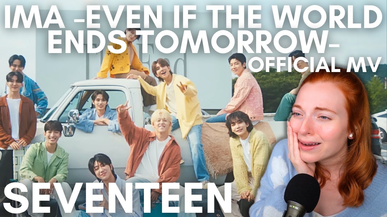 SEVENTEEN (세븐틴) '今 -明日 世界が終わっても-' (Ima -Even if the world ends tomorrow-) Official MV Reaction