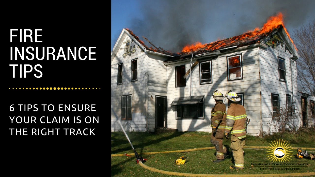 Fire Insurance Claim Tips